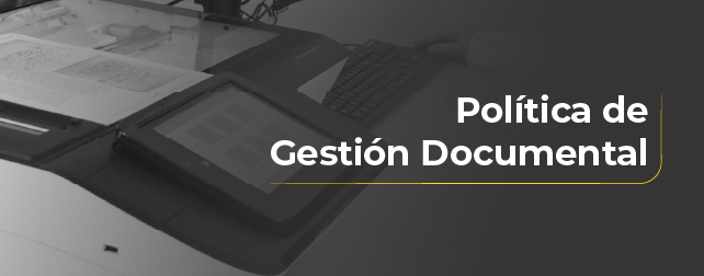 Política de Gestión Documental