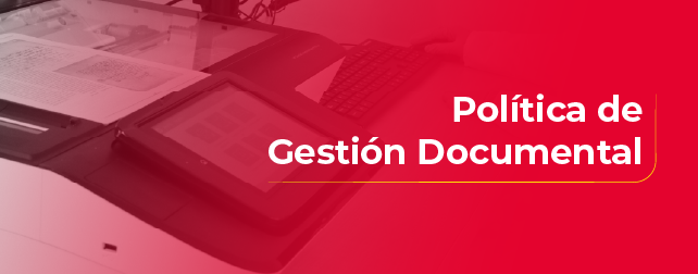 Política de Gestión Documental
