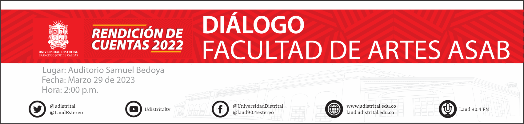 Rendición de cuentas 2022 - Diálogos Facultad de Artes ASAB